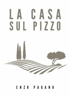 La casa sul pizzo (eBook, ePUB) - Pagano, Enzo