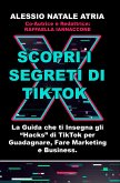 Scopri i Segreti di TikTok (eBook, ePUB)