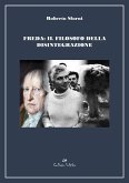 Freda: il filosofo della disintegrazione (eBook, ePUB)