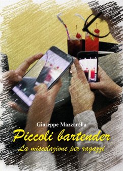 Piccoli bartender (eBook, ePUB) - Mazzarella, Giuseppe