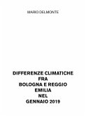 Differenze climatiche fra Bologna e Reggio Emilia nel Gennaio 2019 (eBook, ePUB)