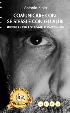 Comunicare con sè stessi e con gli altri (eBook, ePUB) - Pipio, Antonio