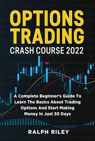 Options Trading Crash Course 2022 (eBook, ePUB)