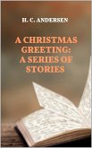 A Christmas Greeting: A Series of Stories (eBook, ePUB)