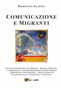 Comunicazione e Migranti (eBook, ePUB) - Scapati, Domenico