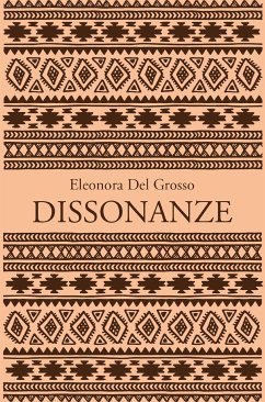 Dissonanze (eBook, ePUB) - Del Grosso, Eleonora