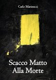 Scacco Matto alla Morte (eBook, ePUB)