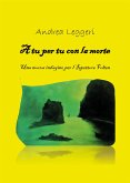 A tu per tu con la morte (eBook, ePUB)