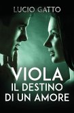 Viola, il destino di un amore (eBook, ePUB)