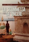 La scommessa da vincere (eBook, ePUB)