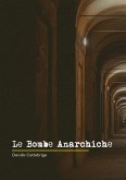 Le Bombe Anarchiche (eBook, ePUB)