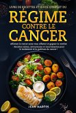 LIVRE DE RECETTES ET GUIDE COMPLET DU RÉGIME CONTRE LE CANCER. Affamez le cancer sans vous affamer et gagnez le combat - Recettes saines, savoureuses et nourrissantes pour le traitement et la guérison du cancer ! (eBook, ePUB)