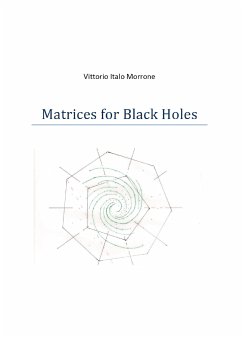 Matrices for Black Holes (eBook, ePUB) - Morrone, Vittorio