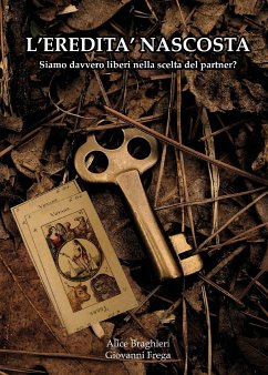 L'eredità nascosta (eBook, ePUB) - Braghieri - Giovanni Frega, Alice