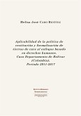 Aplicabilidad de la política de restitución y formalización de tierras de cara al enfoque basado en derechos humanos. Caso Departamento de Bolívar (Colombia), Periodo 2011-2017 (eBook, PDF)