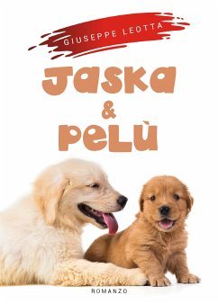 Jaska e Pelù (eBook, ePUB) - Leotta, Giuseppe