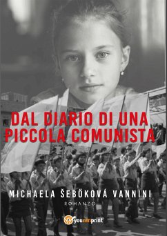Dal diario di una piccola comunista (eBook, ePUB) - Sebokova Vannini, Michaela