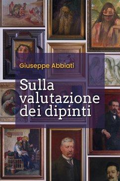 Sulla valutazione dei dipinti (eBook, ePUB) - Abbiati, Giuseppe