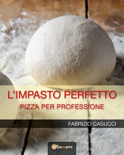 L'impasto perfetto (eBook, ePUB) - Casucci, Fabrizio