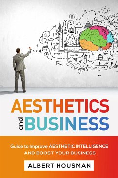Aesthetics and business (eBook, ePUB) - Housman, Albert