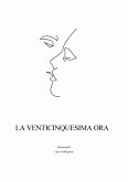 La Venticinquesima ora (eBook, ePUB)