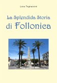 La Splendida Storia di Follonica (eBook, PDF)