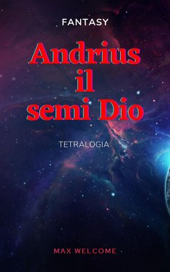 Andrius il semi Dio (eBook, ePUB) - Welcome, Max