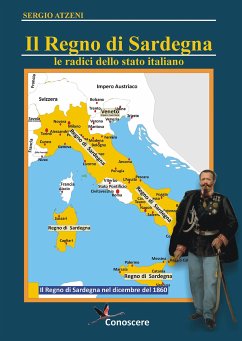 Il Regno di Sardegna 1297-186. Le radici dello Stato Italiano (eBook, ePUB) - Atzeni, Sergio