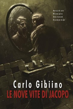 Le nove vite di Jacopo (eBook, ePUB) - Gibiino, Carlo