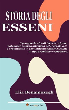 Storia degli Esseni (eBook, ePUB) - Benamozegh, Elia