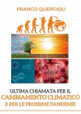 Ultima chiamata per il cambiamento climatico e per le prossime pandemie (eBook, ePUB)