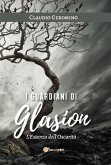 I Guardiani di Glasion: L'Essenza dell'Oscurità (eBook, ePUB)