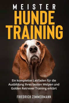 Meister Hundetraining (eBook, ePUB) - Zimmermann, Friedrich