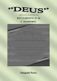 "Deus" andante in do minore per due clarinetti in sib e pianoforte (spartiti per clarinetto in sib 1° e 2° e per pianoforte). (eBook, PDF)