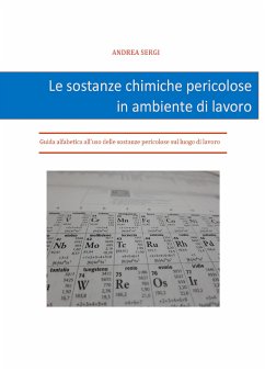 Le sostanze chimiche pericolose in ambiente di lavoro (eBook, PDF) - Sergi, Andrea