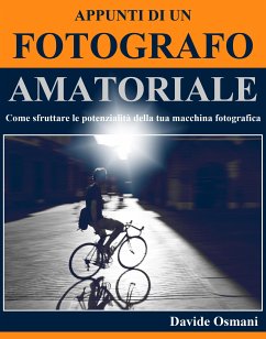 Appunti di un fotografo amatoriale (eBook, ePUB) - Osmani, Davide