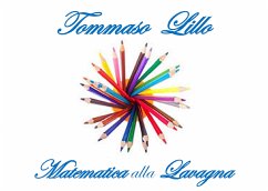 Ricordi di MATEMATICA alla LAVAGNA (eBook, PDF) - Lillo, Tommaso