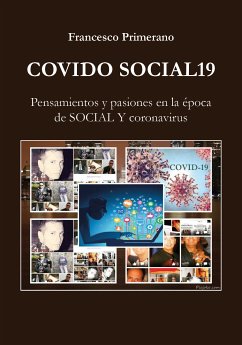 COVIDO SOCIAL19 Pensamientos y pasiones en la época de SOCIAL Y coronavirus (eBook, ePUB) - Primerano, Francesco