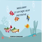 Melody e lo squalo pettine (eBook, ePUB)