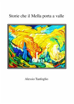 Storie che il Mella porta a valle (eBook, ePUB) - Tanfoglio, Alessio