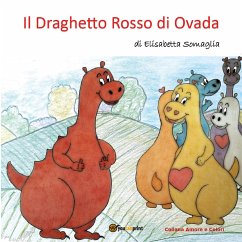 Il Draghetto Rosso di Ovada (eBook, PDF) - Somaglia, Elisabetta
