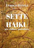 SETTE HAIKU per violino e pianoforte (eBook, ePUB)