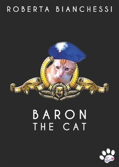 Baron the cat (eBook, ePUB) - Bianchessi, Roberta