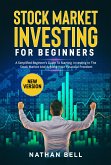 STOCK MARKET INVESTING FOR BEGINNERS (New Version) (eBook, ePUB)