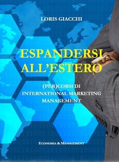 Cover Espandersi all'estero. (Per)corsi di international marketing management. (eBook, ePUB)