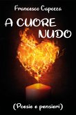 A cuore nudo (eBook, ePUB)