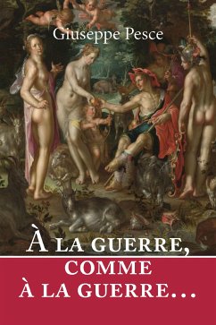 À la guerre, comme à la guerre… (eBook, ePUB) - Pesce, Giuseppe