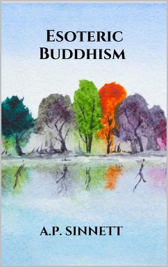 Esoteric Buddhism (eBook, ePUB) - Sinnett, A.P.