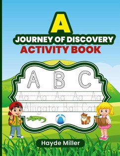 A Journey of Discovery Activity Book: 92 pages of fun-filled fun word tracing, word search, and more. - Miller, Hayde