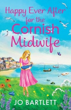 Happy Ever After for the Cornish Midwife - Bartlett, Jo
